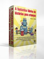 A-fantástica-fabrica-de-histórias-para-crianças