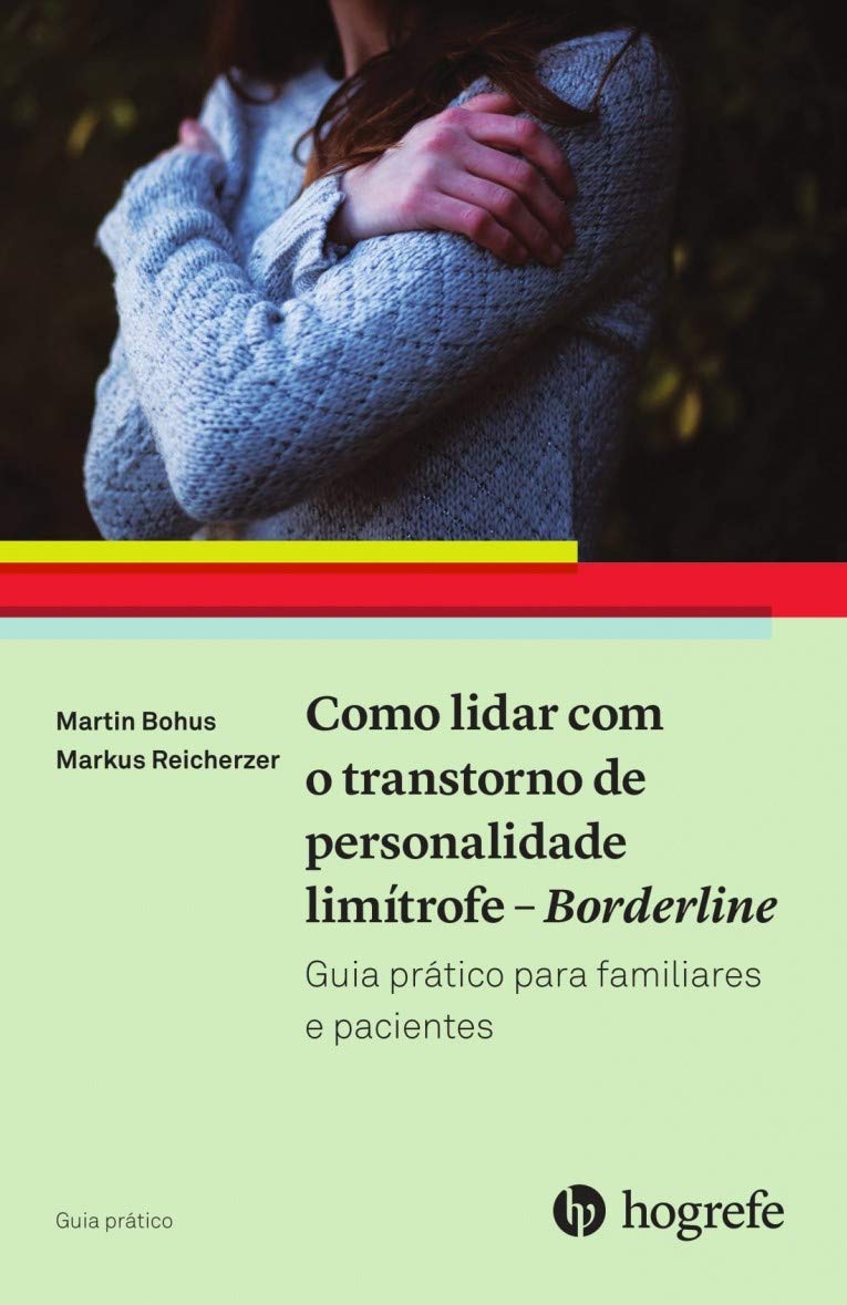 O que é BORDERLINE: causas, sintomas e tratamento do transtorno