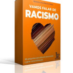 Vamos falar de racismo