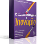 Desaprendizagem e inovação