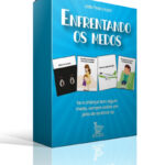 Enfrentando os medos