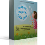 Inspira, expira, não pira