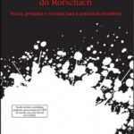 Sistema compreensivo do Rorschach: teoria, pesquisa e normas para a população brasileira