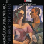 Os espaços psíquicos comuns e compartilhados