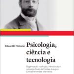 Psicologia, ciência e tecnologia. Edward B. Titchener