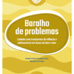Baralho de problemas: lidando com transtornos da infância e adolescência em busca do bem-estar - 2ª edição