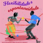 Flexibilidade e Espontaneidade