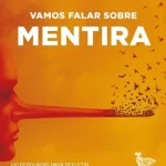 Vamos falar sobre Mentira