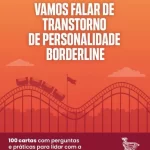 Vamos Falar de Transtorno Boderline