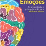 BARALHO DAS EMOÇÕES: Representação e Psicoeducação Para Adultos e Idosos