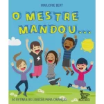 O Mestre Mandou...