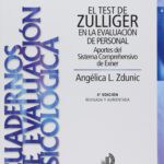 El Test de Zulliger en la Evaluacion de Personal: Aportes del Sistema Comprehensivo de Exner