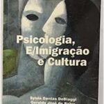 Psicologia E/Imigração e Cultura