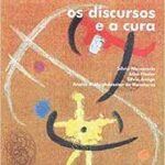 Os Discursos e a Cura