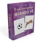 O Que Você Pensa Quando Vê ...
