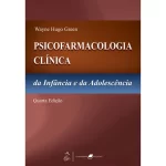 Psicofarmacologia Clínica na Infância e na Adolescência