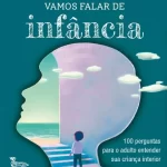 Vamos Falar de Infância