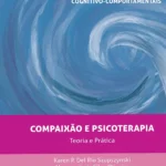 COLEÇÃO TCC - Compaixão e Psicoterapia
