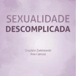 Sexualidade descomplicada